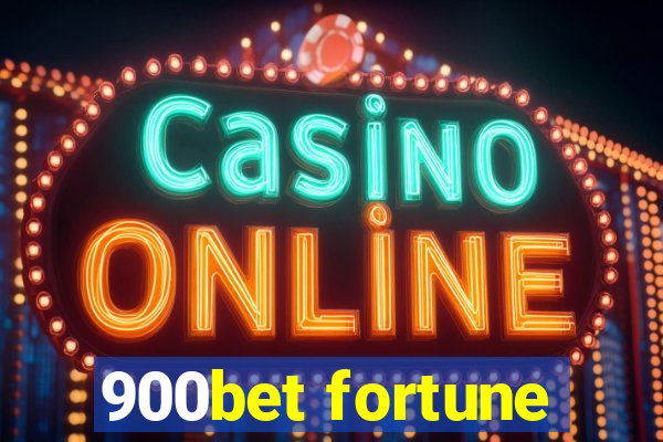 900bet fortune