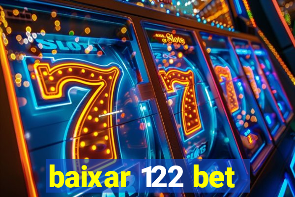 baixar 122 bet