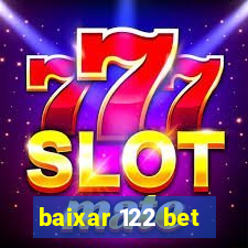 baixar 122 bet