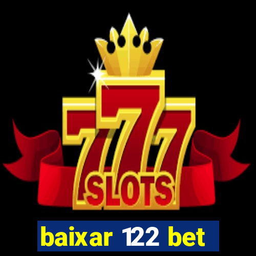 baixar 122 bet