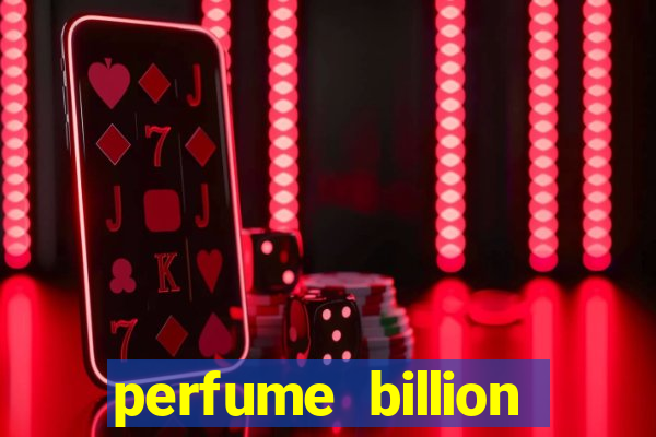 perfume billion casino royal valor