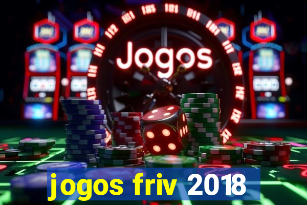 jogos friv 2018