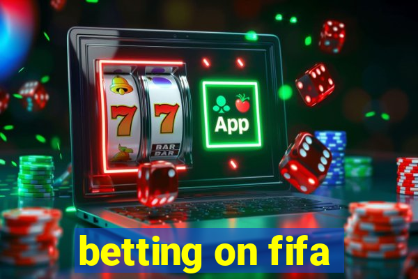 betting on fifa