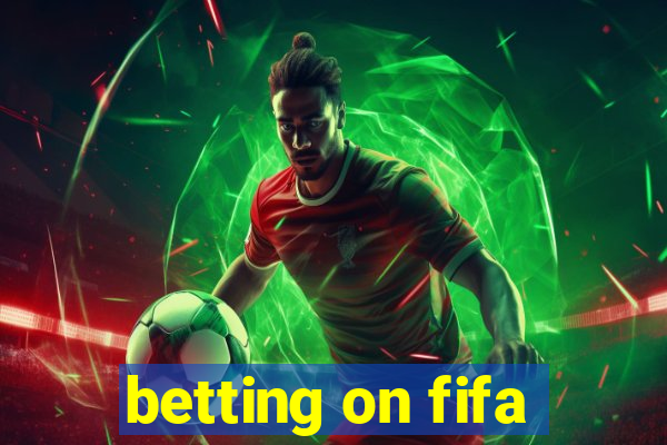 betting on fifa