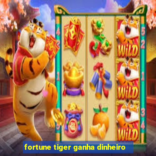 fortune tiger ganha dinheiro