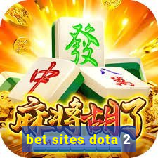 bet sites dota 2