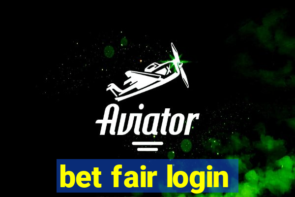 bet fair login