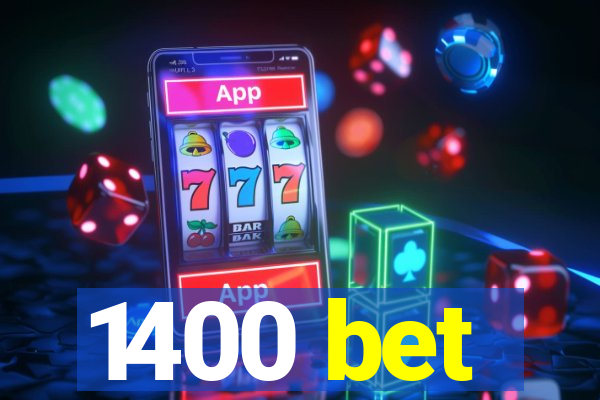 1400 bet