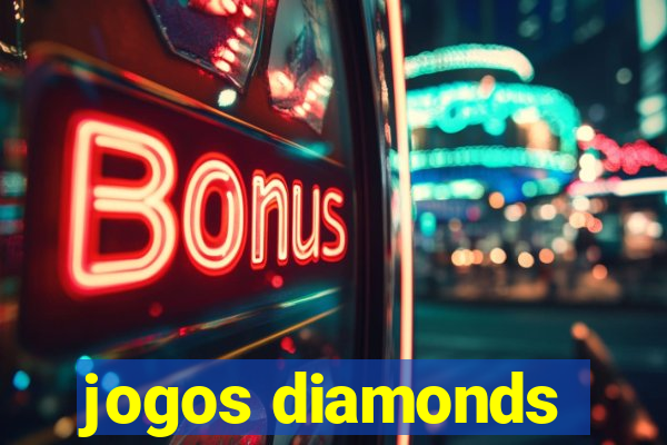 jogos diamonds