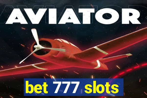 bet 777 slots