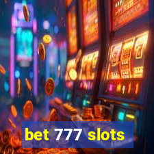 bet 777 slots