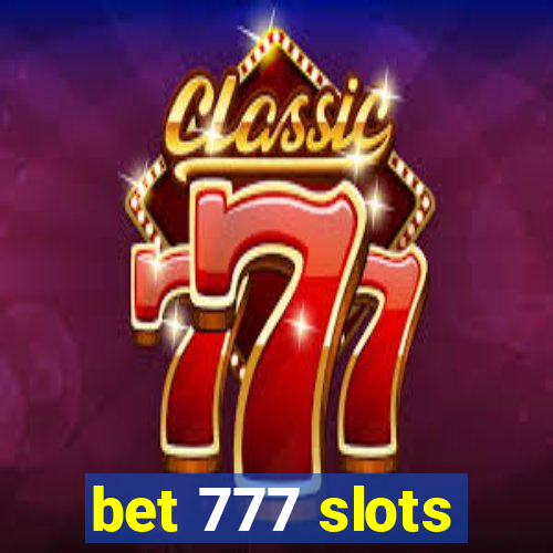 bet 777 slots