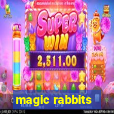 magic rabbits