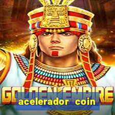 acelerador coin master 2024