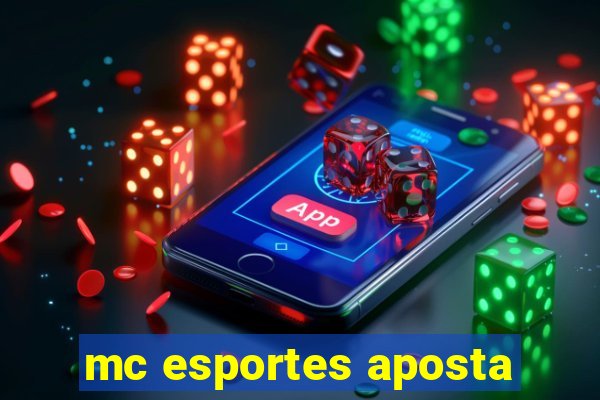 mc esportes aposta