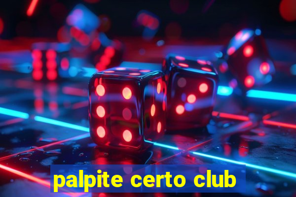 palpite certo club