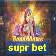 supr bet