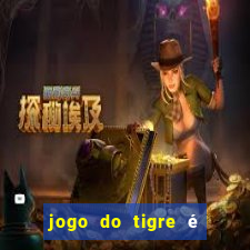 jogo do tigre é legalizado no brasil