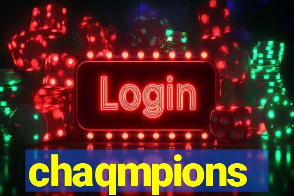 chaqmpions