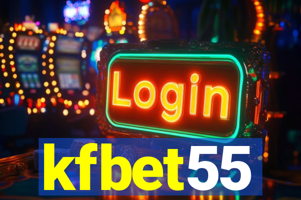 kfbet55