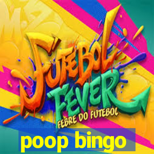 poop bingo