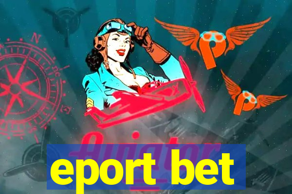 eport bet