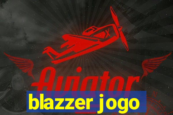 blazzer jogo