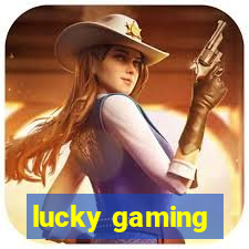 lucky gaming