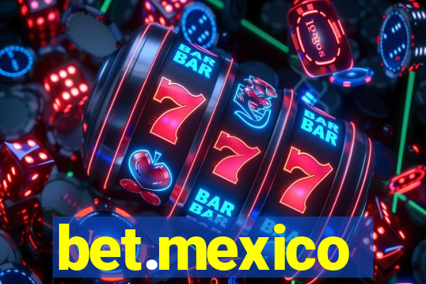 bet.mexico