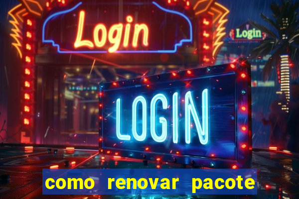 como renovar pacote tim beta