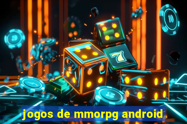 jogos de mmorpg android