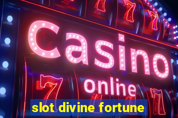 slot divine fortune