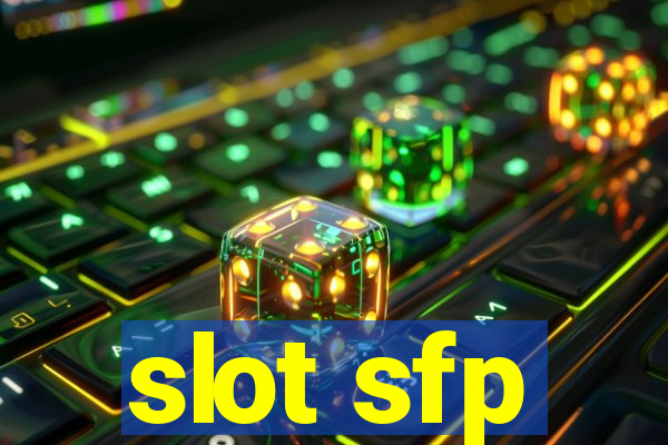 slot sfp