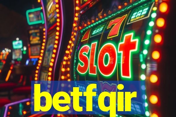 betfqir