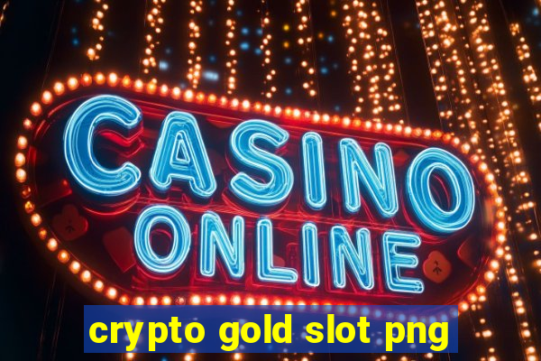 crypto gold slot png