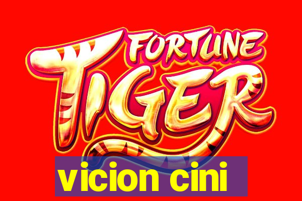 vicion cini