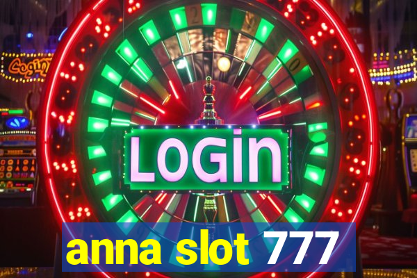 anna slot 777