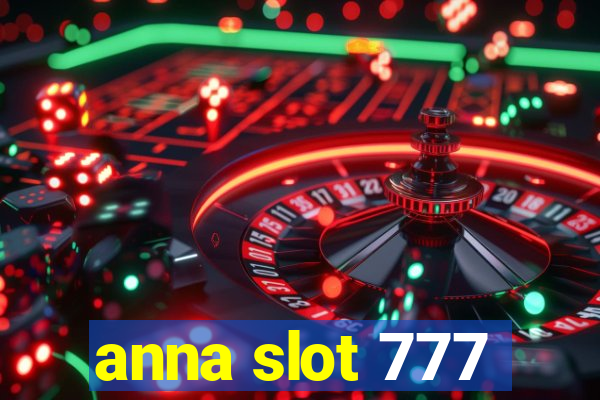 anna slot 777