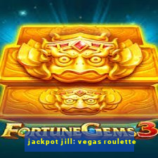 jackpot jill: vegas roulette