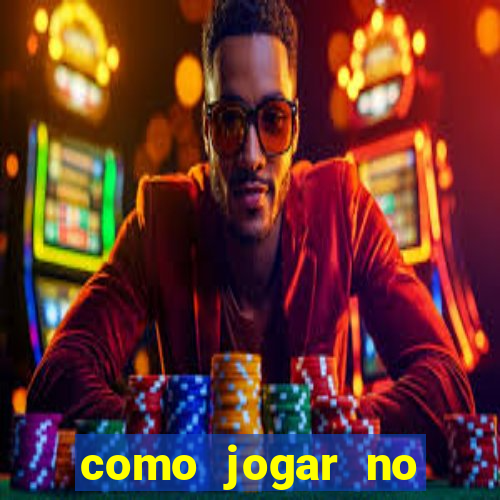 como jogar no fortune tigre