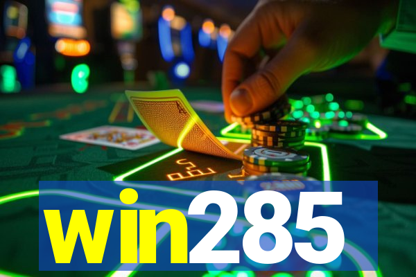 win285