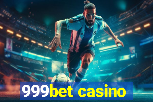 999bet casino