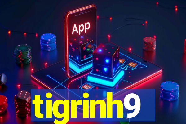 tigrinh9