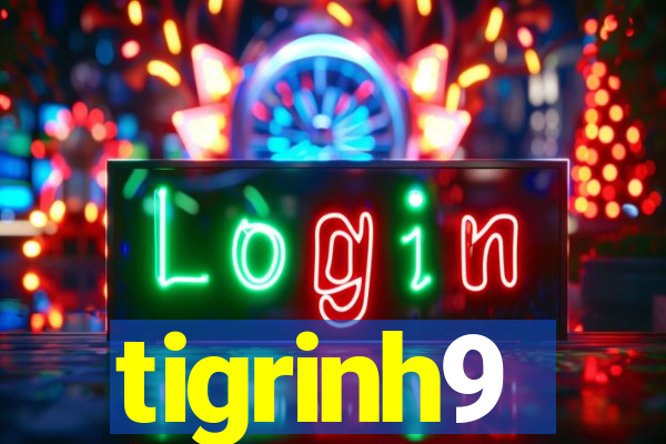 tigrinh9