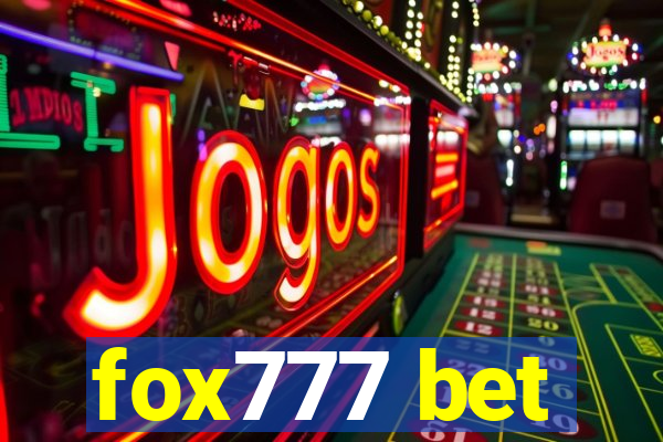 fox777 bet