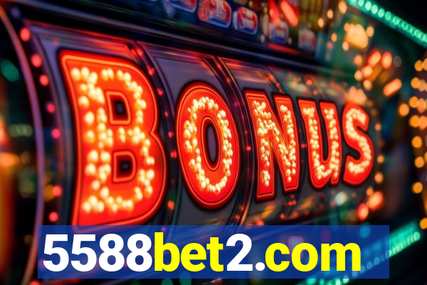 5588bet2.com