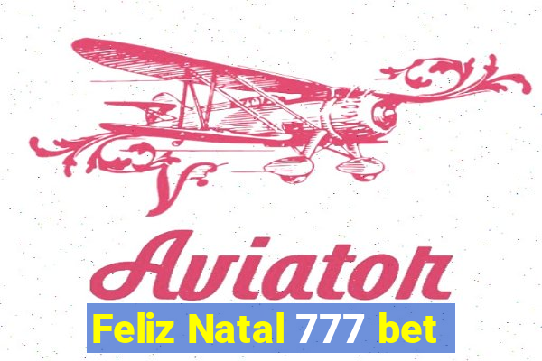 Feliz Natal 777 bet