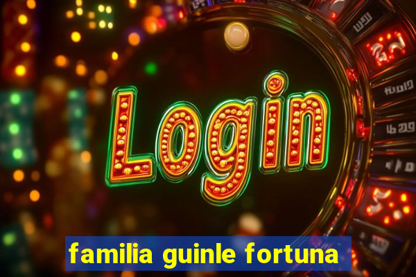 familia guinle fortuna