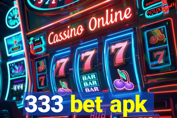 333 bet apk