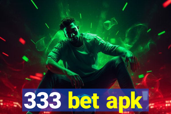 333 bet apk